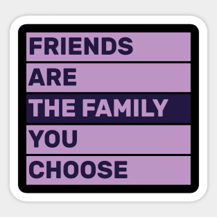 quotes about friends and life design Sticker